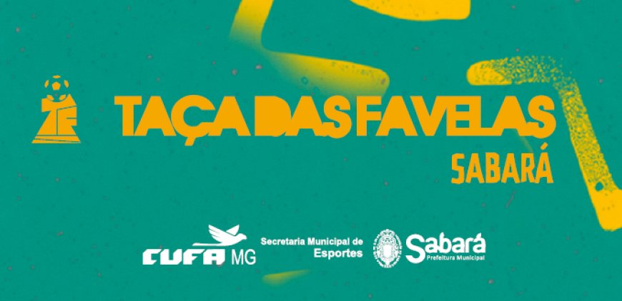 Sabará recebe pela primeira vez a Taça das Favelas CUFA 2025