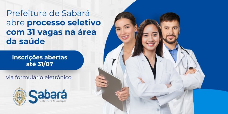Prefeitura de Sabará abre processo seletivo para profissionais da saúde