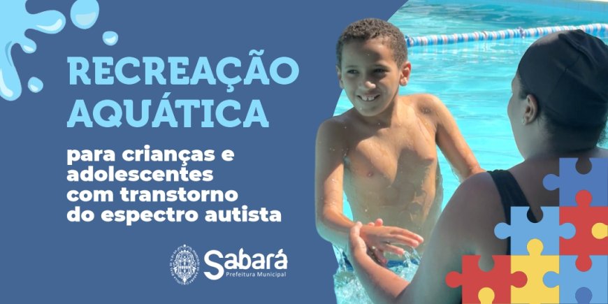 Sabará inicia projeto de recreação aquática voltado para crianças e adolescentes com TEA